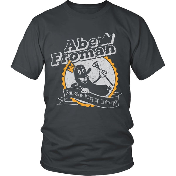 T-shirt - Ferris Bueller - Abe Froman Sausage King - Front Design