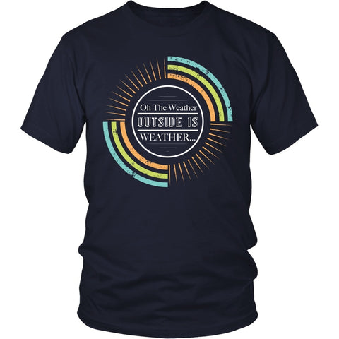 T-shirt - Forgetting Sarah Marshall - Weather Outside Is Weather  - Front Design