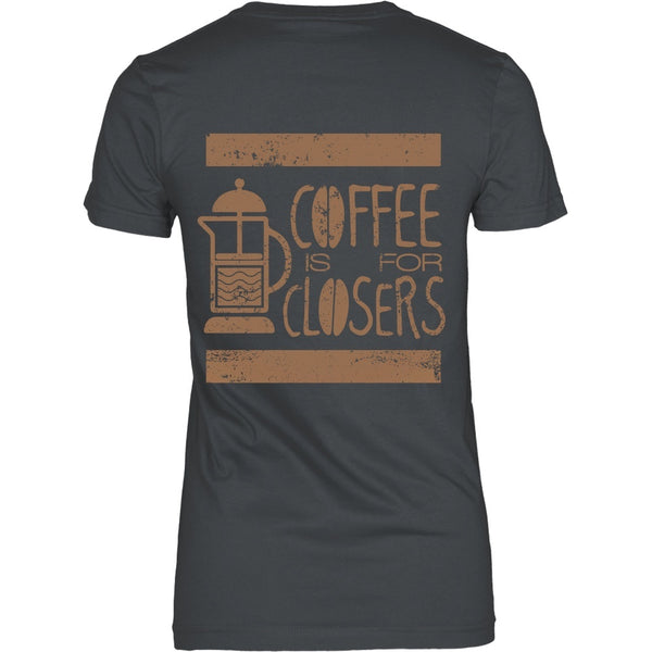 T-shirt - Glen Gary Glen Ross - Coffee Is For Closers Shirt - Back Design