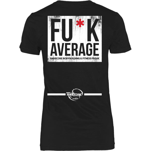 T-shirt - HCBBFF - Fuck Average (a) - Back Design