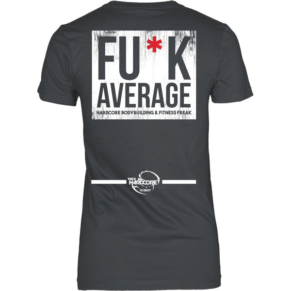 T-shirt - HCBBFF - Fuck Average (a) - Back Design