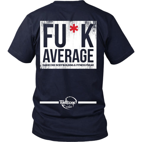 T-shirt - HCBBFF - Fuck Average (a) - Back Design