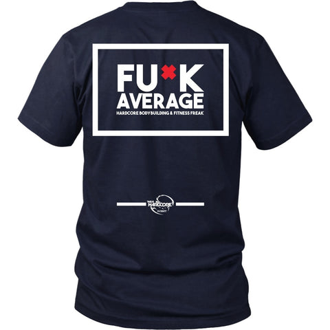 T-shirt - HCBBFF - Fuck Average (b) - Back Design