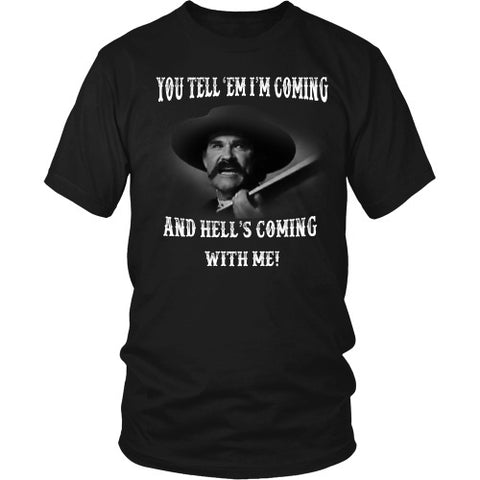 T-shirt - Hell's Coming With Me - Front Design
