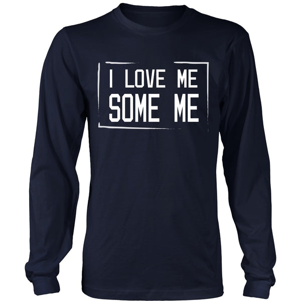T-shirt - I Love Me Some Me (A) - Front Design
