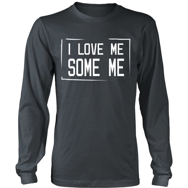 T-shirt - I Love Me Some Me (A) - Front Design