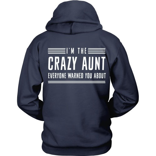 T-shirt - I'm The Crazy Aunt Everyone Warned You About Tee Shirt -Back