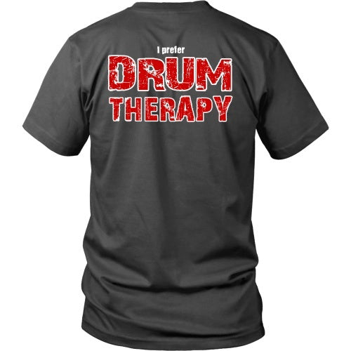 T-shirt - I Prefer Drum Therapy - Back