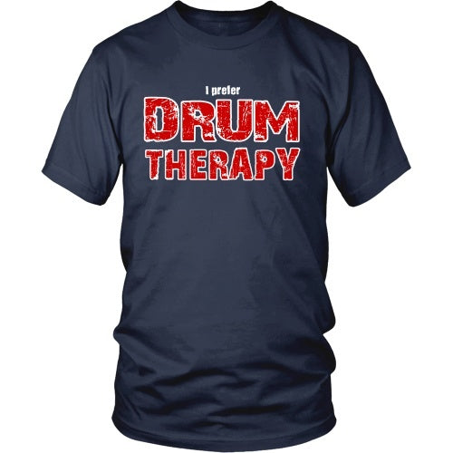T-shirt - I Prefer Drum Therapy - Front