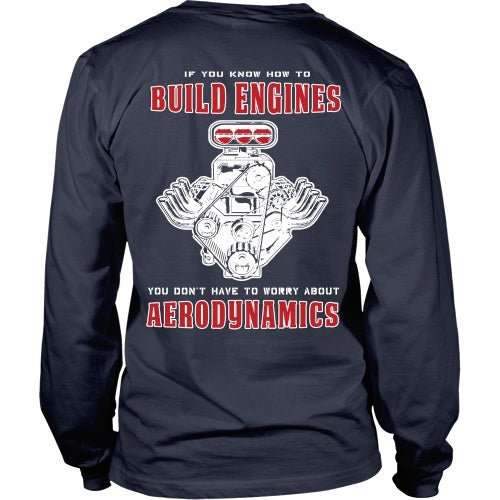 T-shirt - If You Can Build Engines You Don't Need Aerodynamics- Back