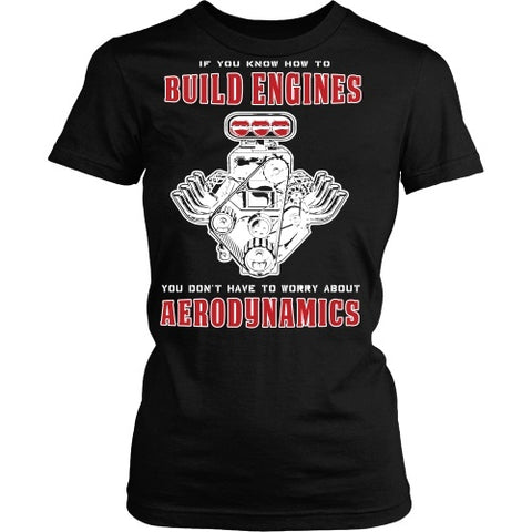 T-shirt - If You Can Build Engines You Don't Need Aerodynamics-Front