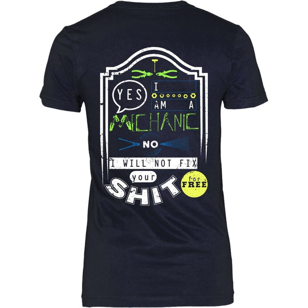 T-shirt - Mechanic - No I Will Not Fix Your Shit For Free (Green)- Back Design