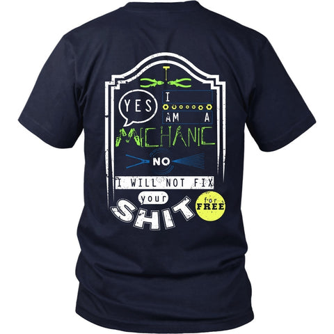T-shirt - Mechanic - No I Will Not Fix Your Shit For Free (Yellow)- Back Design