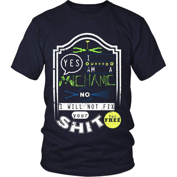 T-shirt - Mechanic - No I Will Not Fix Your Shit For Free (Yellow)- Front Design