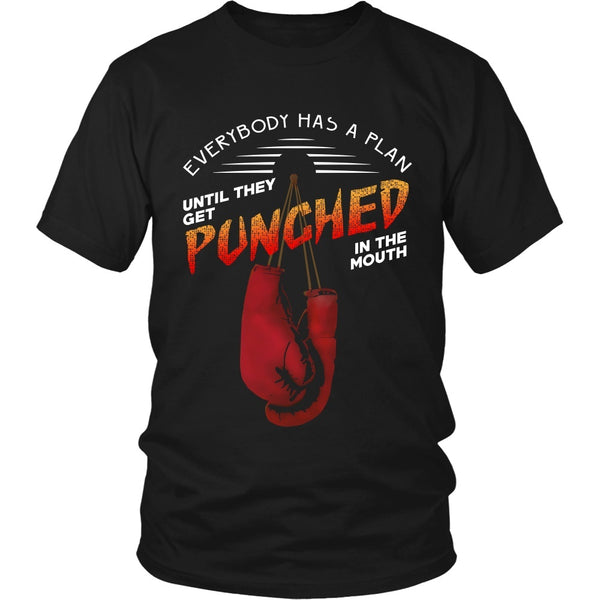 T-shirt - Mike Tyson Inspired - Everybody Has A Plan Until The Get Punched In The Mouth - Front Design