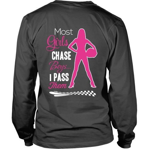 T-shirt - Most Girls Chase Boys I Pass Them Tee - Back