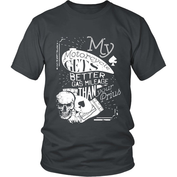 T-shirt - Motorcycle - My Motorcycle Gets Better Mileage Than Your Prius - Front Design