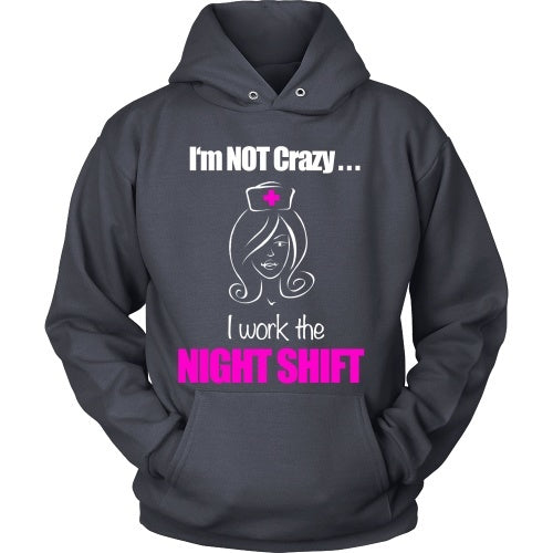 T-shirt - Not Crazy, I Work The Night Shift Tee - Front Design