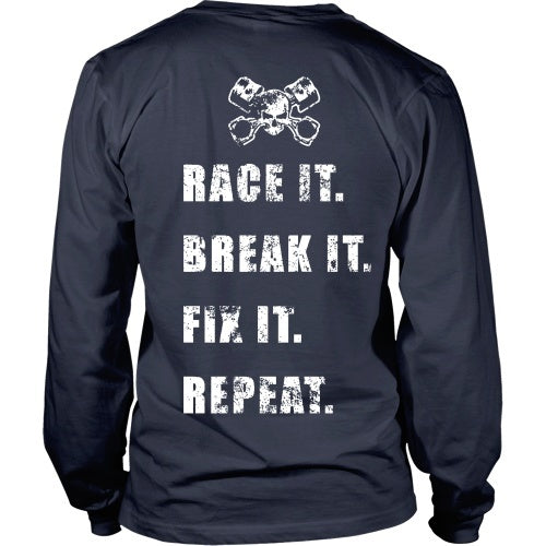 T-shirt - Race It, Break It, Fix It, Repeat. -Back Design