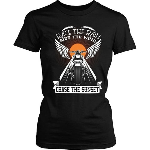 T-shirt - Race The Rain, Ride The Wind, Chase The Sunset - Front Design