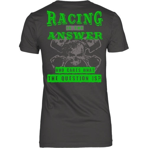 T-shirt - Racing Is The Answer Tee