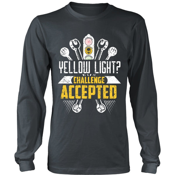 T-shirt - Racing - Yellow Light?  Challenge Accepted - Front Design
