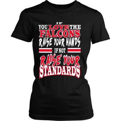 T-shirt - Raise Your Stadnards Falcons - Front
