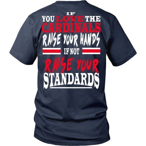 T-shirt - Raise Your Standards Cardinals