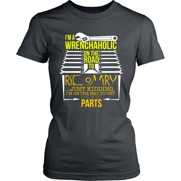 T-shirt - Recovering Wrenchaholic - Just Kidding - Front Design