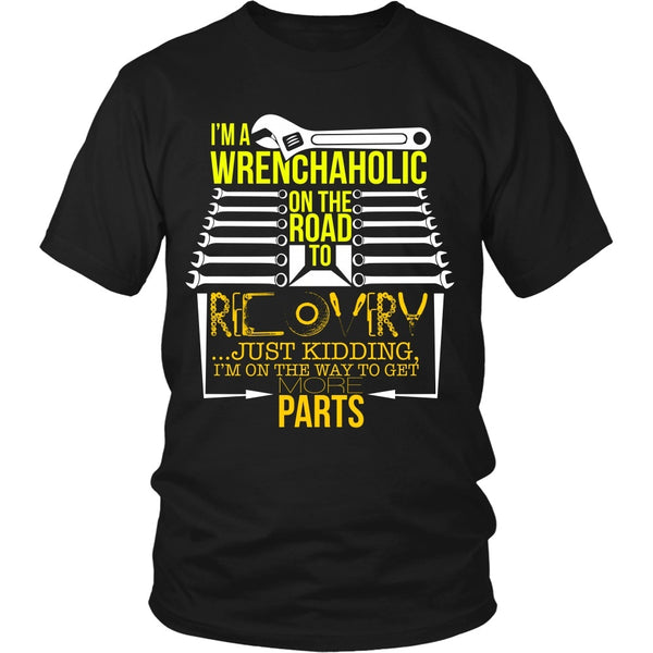 T-shirt - Recovering Wrenchaholic - Just Kidding - Front Design