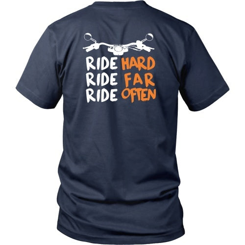T-shirt - Ride Hard, Ride Far, Ride Often Motorcycle - Back Design