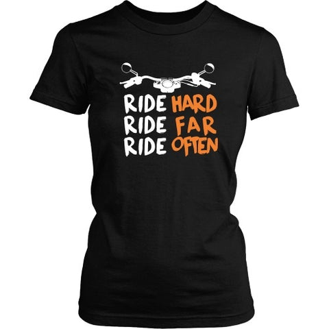 T-shirt - Ride Hard, Ride Far, Ride Often Motorcycle - Front Design