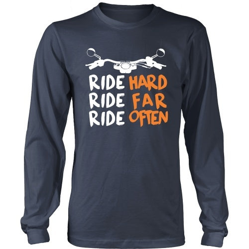 T-shirt - Ride Hard, Ride Far, Ride Often Motorcycle - Front Design