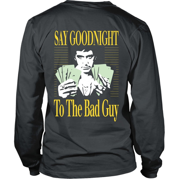 T-shirt - Scarface - Say Goodnight To The Bad Guy - Back Design