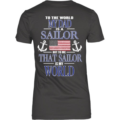 T-shirt - To The World My Dad Is A Sailor - Back