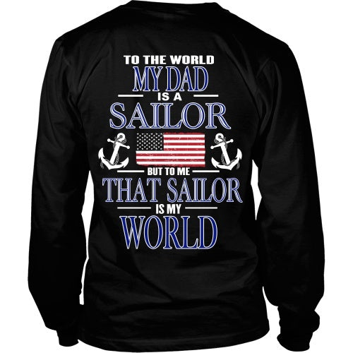 T-shirt - To The World My Dad Is A Sailor - Back