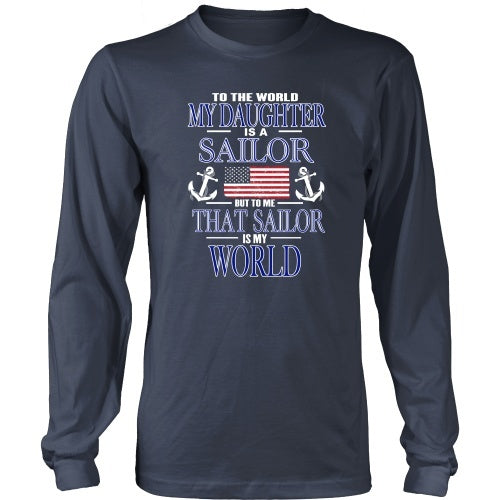 T-shirt - To The World My Daughter Is A Sailor - Front Design