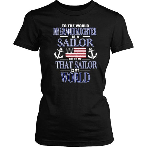 T-shirt - To The World My Granddaughter Is A Sailor