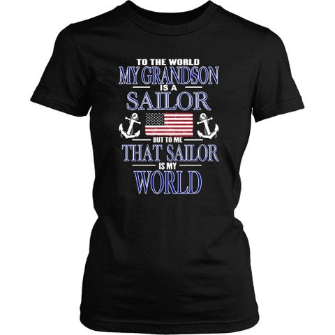 T-shirt - To The World My Grandson Is A Sailor
