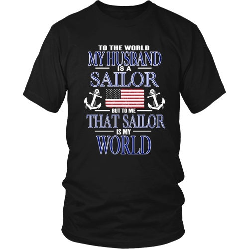 T-shirt - To The World My Husband Is A Sailor