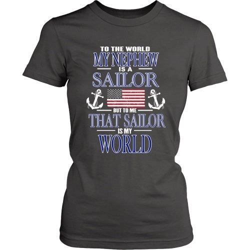T-shirt - To The World My Nephew Is A Sailor