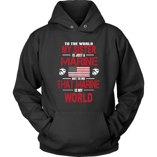 T-shirt - To The World My Sister Is A Marine