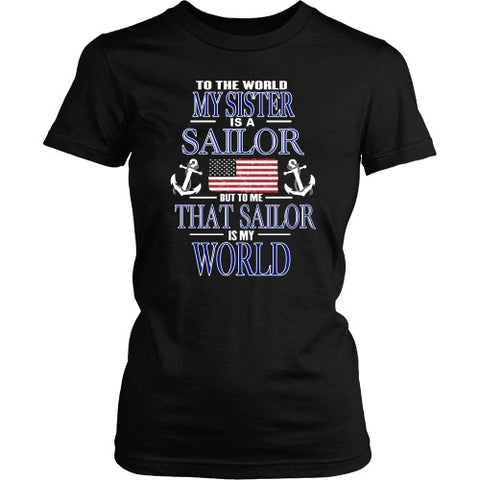 T-shirt - To The World My Sister Is A Sailor