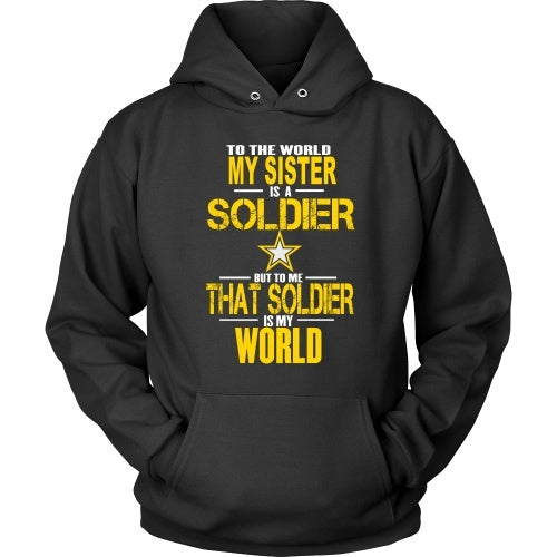 T-shirt - To The World My Sister Is A Soldier - Front Design