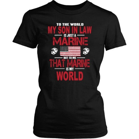 T-shirt - To The World My Son In Law Is A Marine