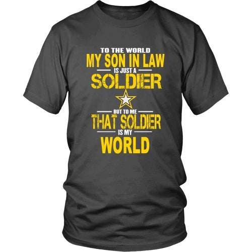 T-shirt - To The World My Son In Law Is A Soldier - Front Design
