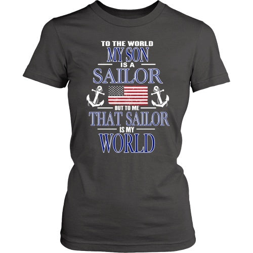 T-shirt - To The World My Son Is A Sailor