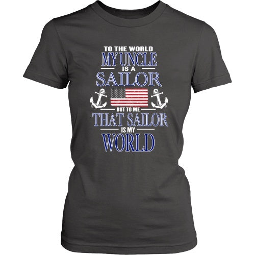 T-shirt - To The World My Uncle Is A Sailor