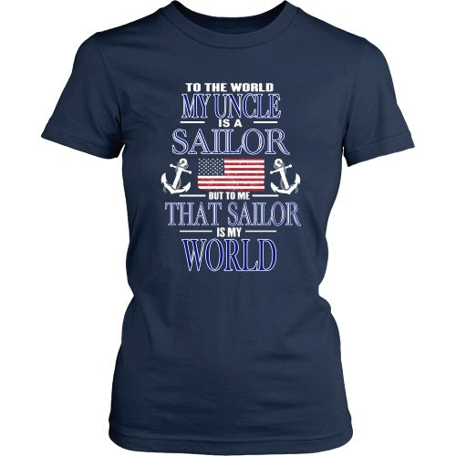 T-shirt - To The World My Uncle Is A Sailor