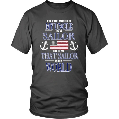 T-shirt - To The World My Uncle Is A Sailor